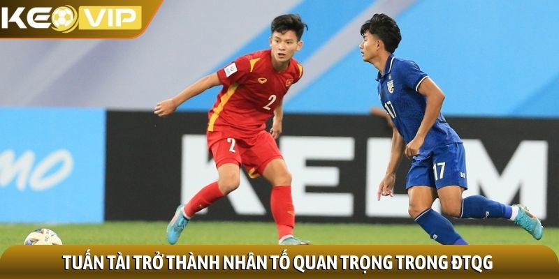 Tuấn tài trở thành nhân tố quan trọng trong ĐTQG